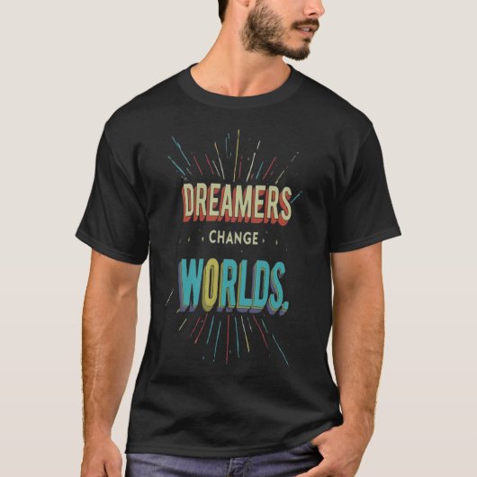 夢想家が世界を変える Tシャツ (正面)