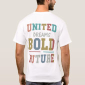 夢統一されたのはっきりした未来。 Tシャツ (裏面)