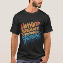 夢統一されたの誇りを持った未来 | Tシャツ