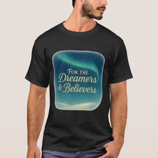 夢追い人と信じる人へのTシャツ Tシャツ (正面)