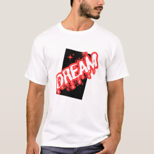 "夢:インスピレーションあふれるデザイン!" Tシャツ