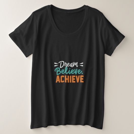 夢。信じ.達成。ウィメンズプラスサイズTシャツ プラスサイズTシャツ (デザイン正面)