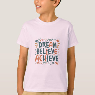 夢。信じ.達成。キッズ Tシャツ