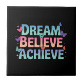 夢、達成信じ – バやる気を起こさせるチョウ タイル (正面)