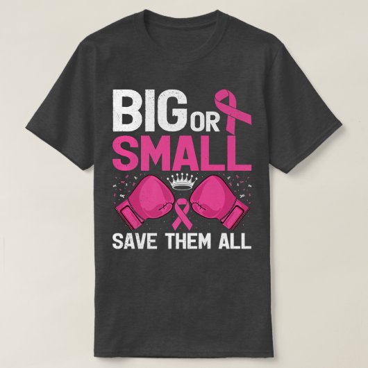 大きいか小さい救かすべて乳がん認識度 Tシャツ (デザイン正面)