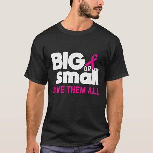 大きいか小さい救かすべて乳がカッコいいん戦争 Tシャツ (正面)