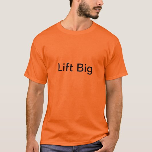 大きい上昇は大きくなります Tシャツ (正面)