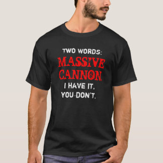 大きい大砲のワイシャツ Tシャツ