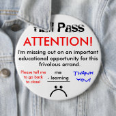 大きい学校のホールパスボタン 缶バッジ (インサイチュ)