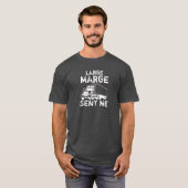 大きいMargeは私にワイシャツを送りました Tシャツ (正面フル)