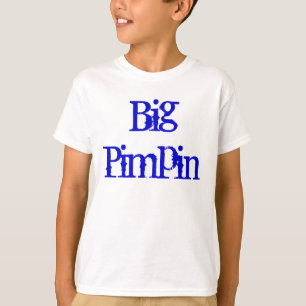 大きいPimpin Tシャツ
