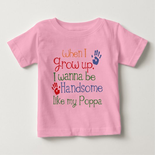 大きくなったらポッパみたいにハンサムになりたい ベビーTシャツ (正面)