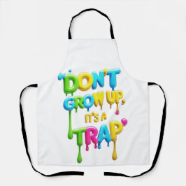 大きくなってはいけない、罠だ | おもしろい引用文Tシャツ エプロン