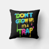 大きくなってはいけない、罠だ | おもしろい引用文Tシャツ クッション (裏面)