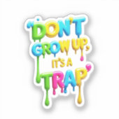 大きくなってはいけない、罠だ | おもしろい引用文Tシャツ シール (正面)