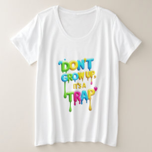 大きくなってはいけない、罠だ おもしろい引用文Tシャツ プラスサイズTシャツ