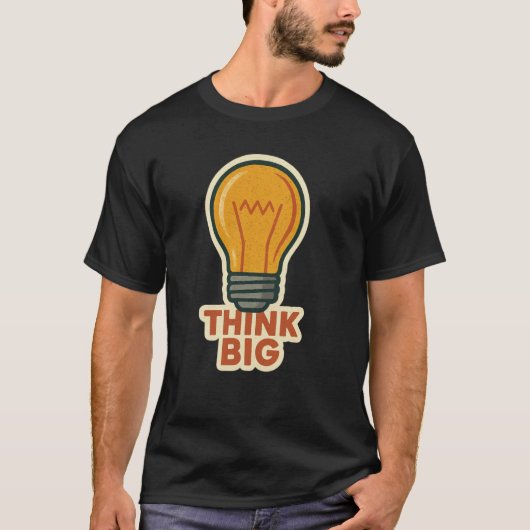 大きく考えよう 電球 楽しいモチベーション Tシャツ (正面)