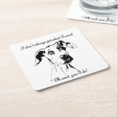 大きなおもしろいダンな甘い犬のユーモア引用文 スクエアペーパーコースター (アングル)