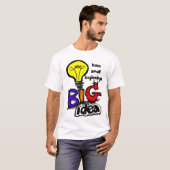 大きなアイデアは小さなところから始まる Tシャツ (正面フル)