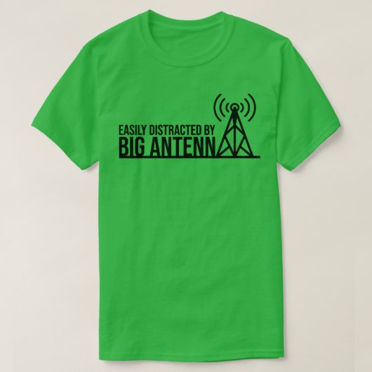 大きなアンテナハムラジオに簡単に気を取られる Tシャツ (デザイン正面)