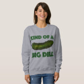 大きなディル（ディール）の緑のピクルスウェットシャツの種類 スウェットシャツ (正面フル)