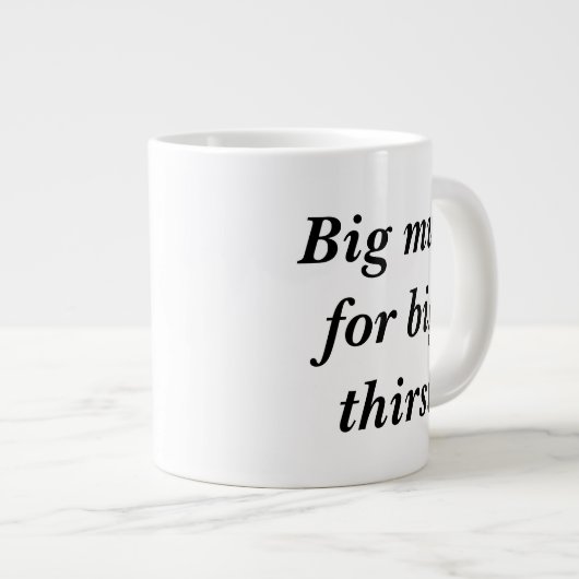 大きな喉の渇きに対する大きなマグカップ ジャンボコーヒーマグカップ (正面右)