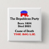 大きな嘘：共和党のパーティー死の原因Butto 缶バッジ (正面)