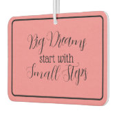 「大きな夢は小さなステップから始まる」フレーズ カーエアーフレッシュナー (左)