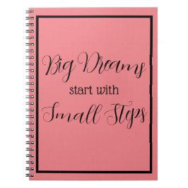 「大きな夢は小さなステップから始まる」フレーズ ノートブック