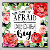 大きな夢を怖がらない – 赤いバラの引用文ギフト ポスター (正面)