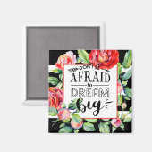 大きな夢を怖がらない – 赤いバラの引用文ギフト マグネット (正面/裏面)