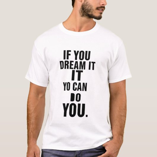 大きな夢を描く インスピレーション タイポグラフィーポスター Tシャツ (正面)