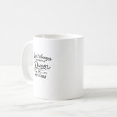 大きな夢を描け。そしておやすみ。面白い引用 コーヒーマグカップ (正面左)