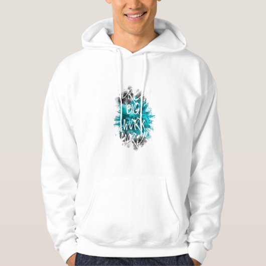 大きな夢を描け、努力を怠るな: ティールエクスプロージョンTシャツ パーカ (正面)