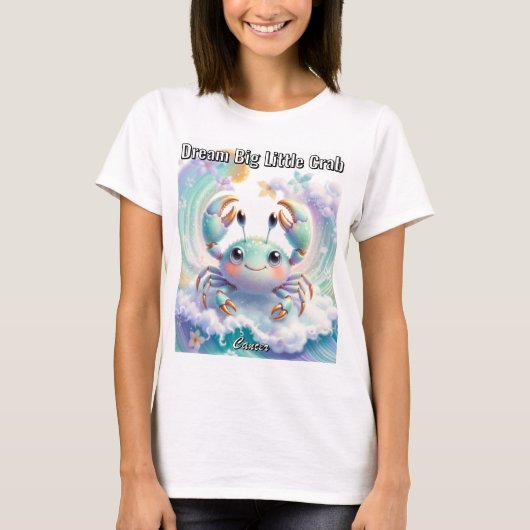 大きな夢を描け 小さなカニ 優しいかに座のサイン Tシャツ (正面)