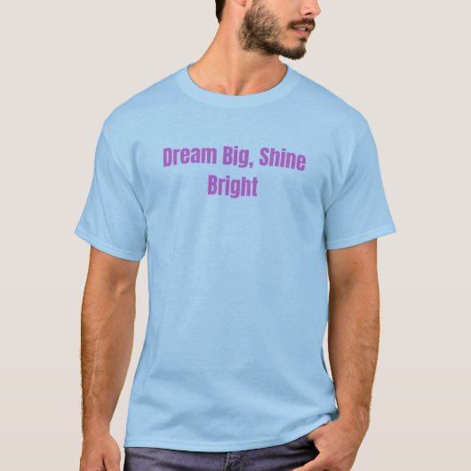 大きな夢を描け 輝くTシャツ モチベーション Tシャツ (正面)