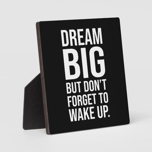 大きな夢を見て目が忘れ覚めないようおもしろい- フォトプラーク (正面)