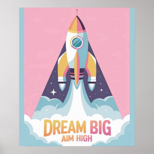 「大きな夢を見て、高い目標を目指して」宇宙ロケットのポスター ポスター (正面)