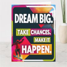 大きな夢を見る、チャンスを取る