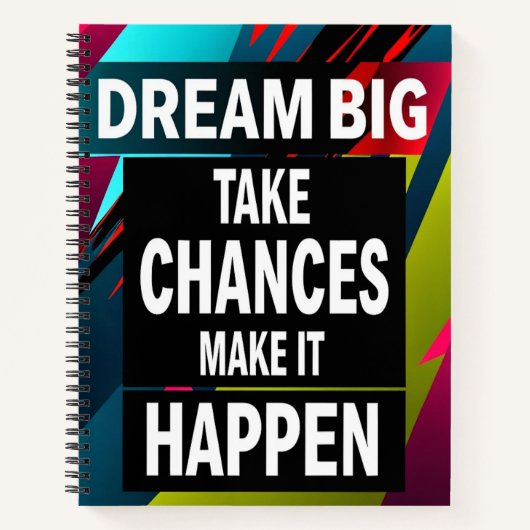 大きな夢を見る、チャンスを取る ノートブック (正面)