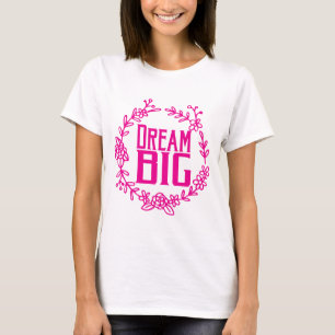 大きな夢を見る Tシャツ
