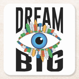 大きな夢を見ろ スクエアペーパーコースター