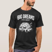 大きな夢 ゼロエネルギー ユニセックス Tシャツ (正面)