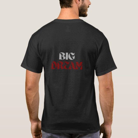 大きな夢 モチベーショナルTシャツ Tシャツ (裏面)