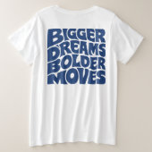 大きな夢 大胆な行動 プラスサイズTシャツ (デザイン裏面)
