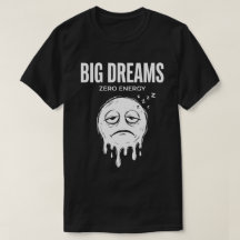 大きな夢 0エネルギー ユニセックス おもしろTシャツ