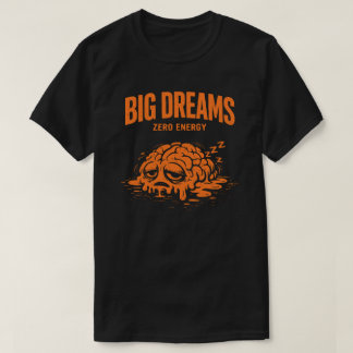 大きな夢 0エネルギー ユニセックス おもしろTシャツ Tシャツ
