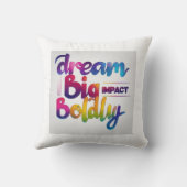 大きな影響を大胆に夢見る クッション (裏面)