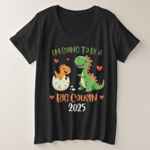 大きな従兄弟の恐竜 赤ちゃんレックスになるんだ プラスサイズTシャツ