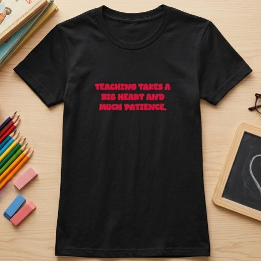 大きな心と根気強い指導をする教育者 Tシャツ